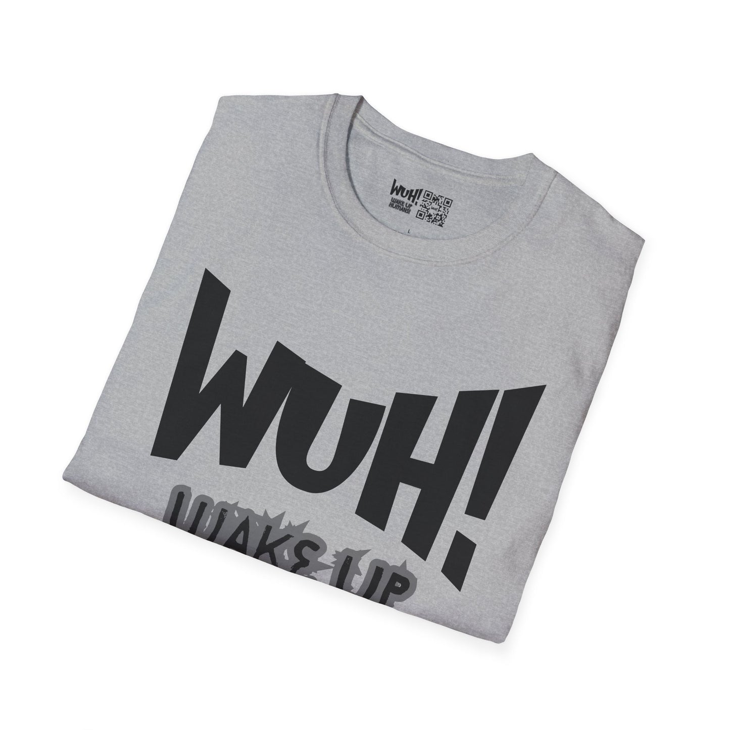 WUH! Wake Up Humans Official Brand T-Shirt