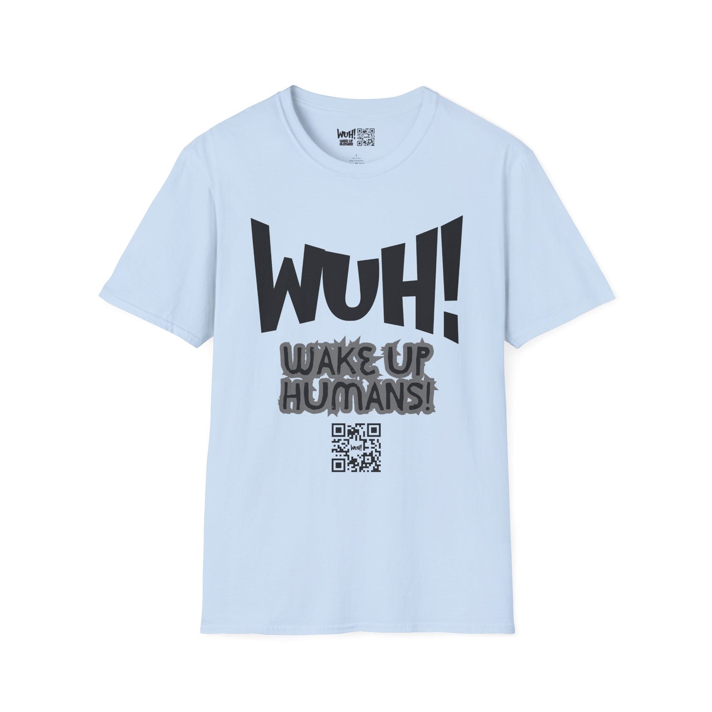 WUH! Wake Up Humans Official Brand T-Shirt