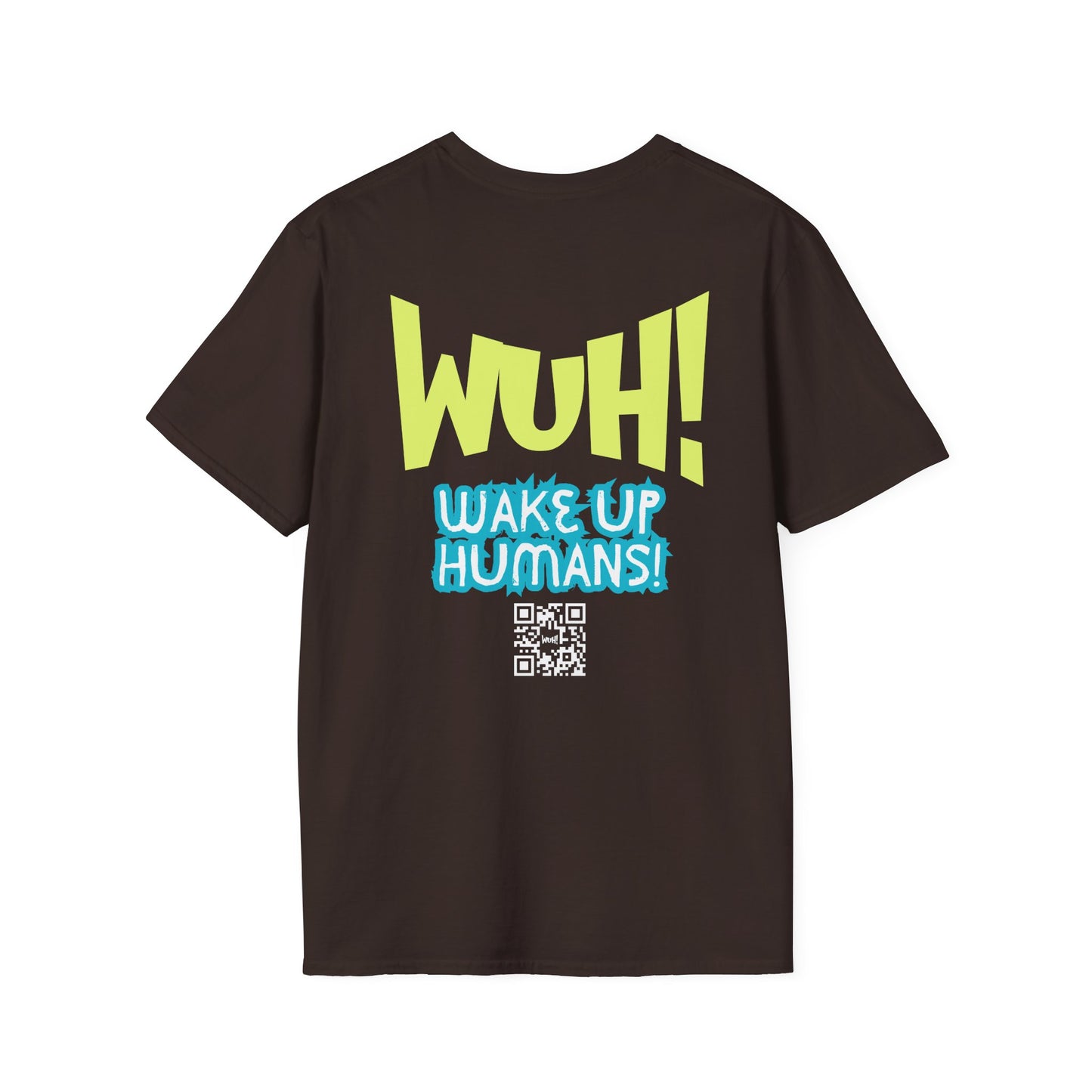 WUH! Wake Up Humans Official Brand T-Shirt