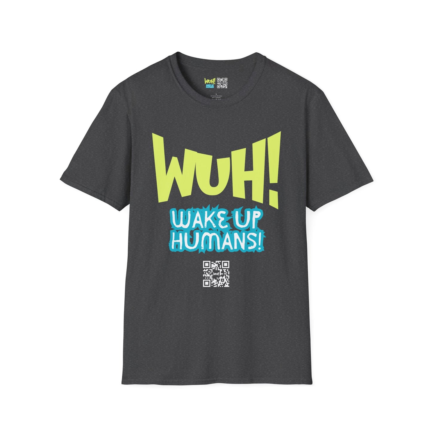 WUH! Wake Up Humans Official Brand T-Shirt