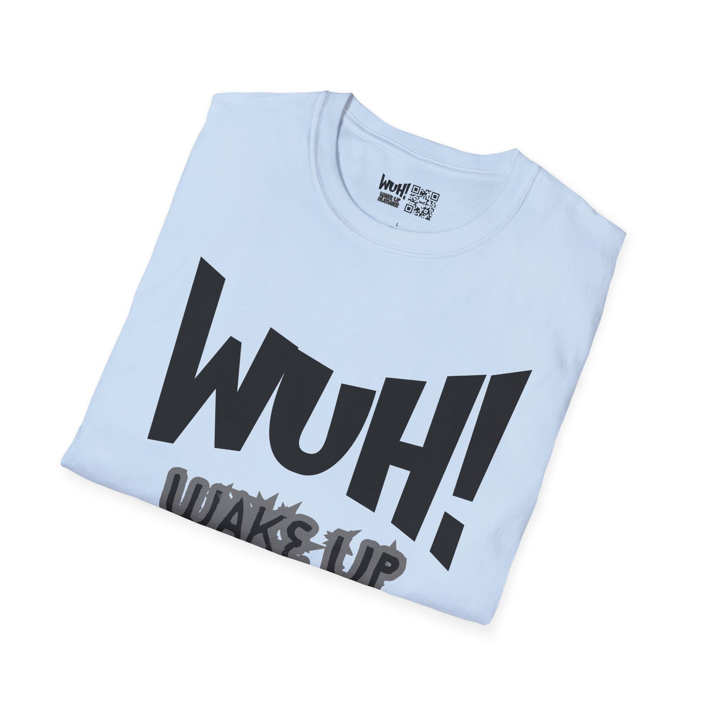 WUH! Wake Up Humans Official Brand T-Shirt