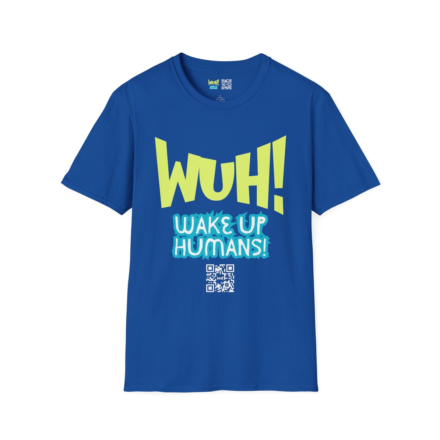 WUH! Wake Up Humans Official Brand T-Shirt