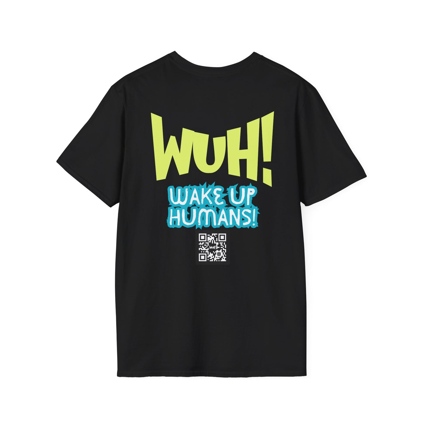 WUH! Wake Up Humans Official Brand T-Shirt