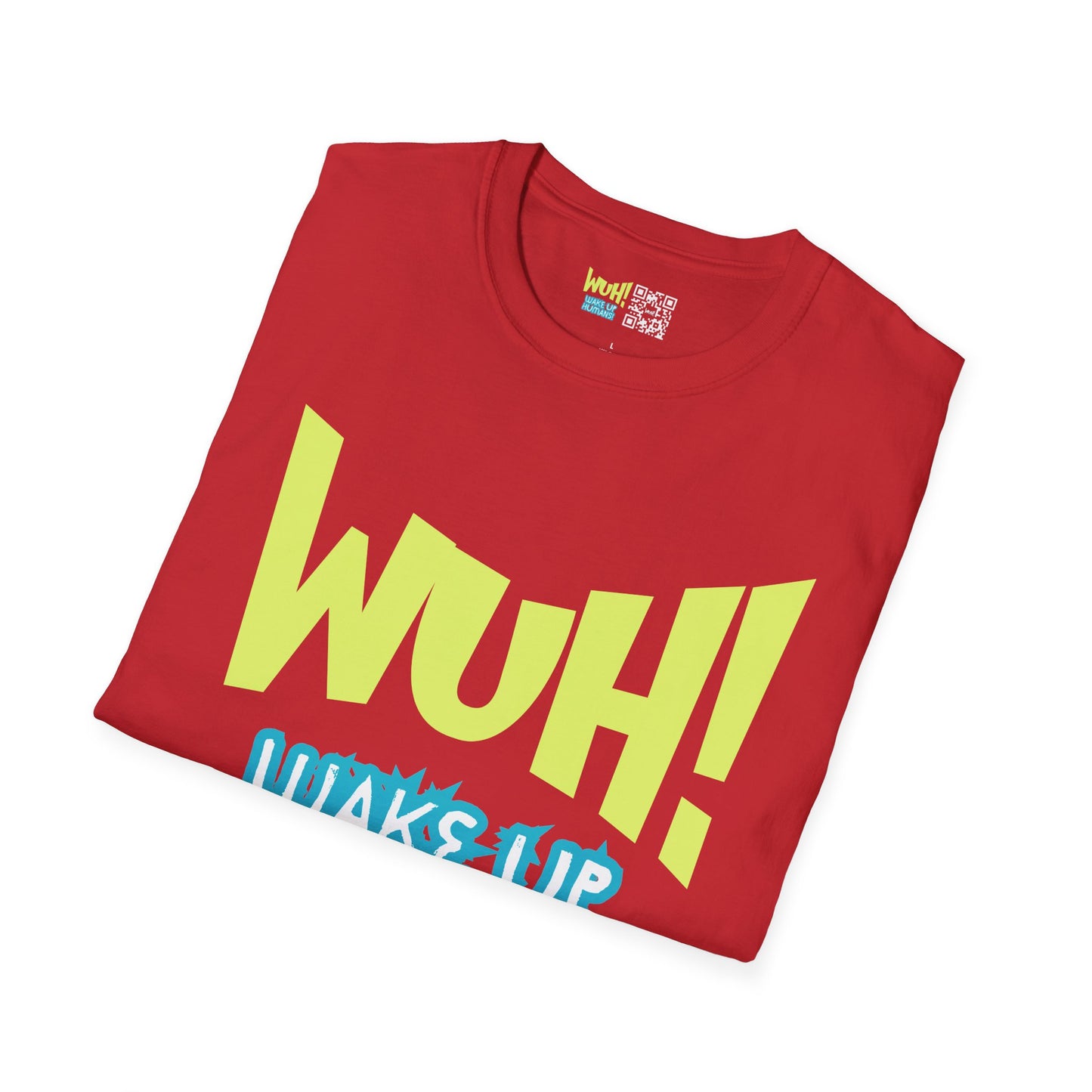 WUH! Wake Up Humans Official Brand T-Shirt