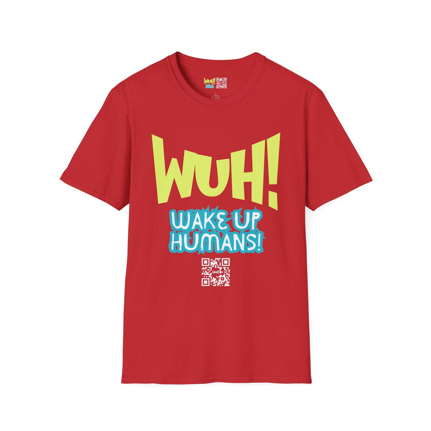 WUH! Wake Up Humans Official Brand T-Shirt