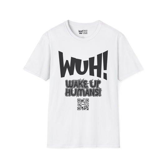 WUH! Wake Up Humans Official Brand T-Shirt