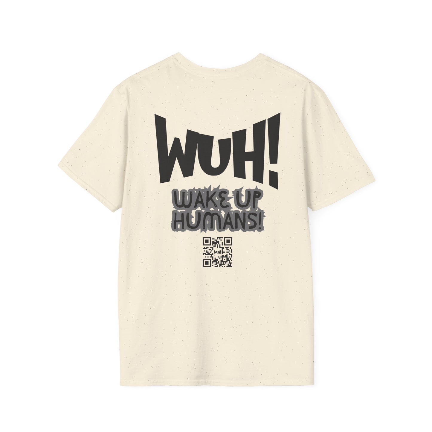 WUH! Wake Up Humans Official Brand T-Shirt