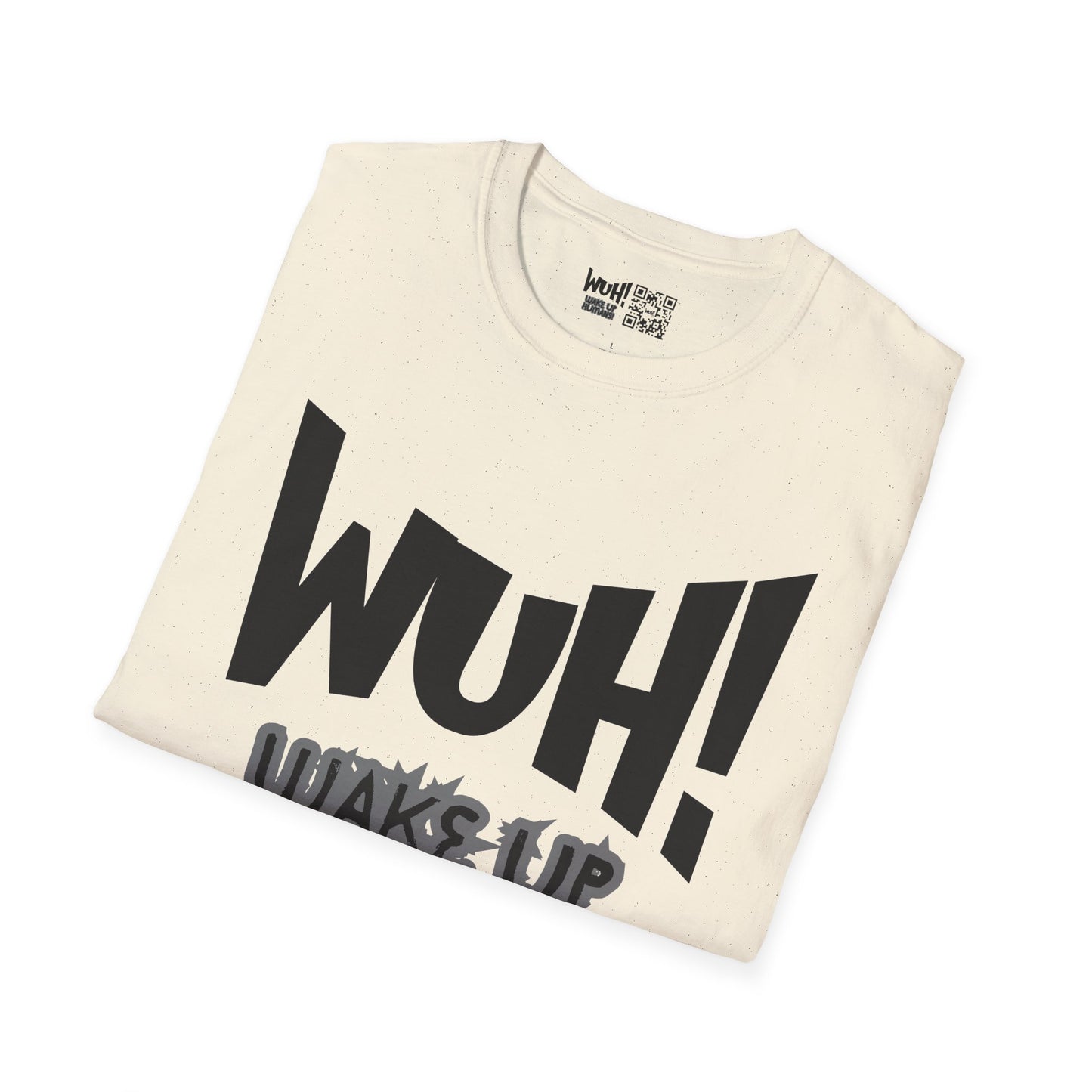 WUH! Wake Up Humans Official Brand T-Shirt